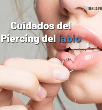 cuidados del piercing del labio