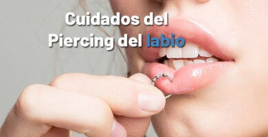 cuidados del piercing del labio